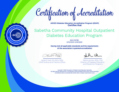 Sabetha Community Hospital Outpatient Diabetes Program is Accredited by ADCES to Provide Quality Diabetes Self-Management Education and SupportCertification of Accreditation 
Sabetha Community Hospital Outpatient Diabetes Education Program